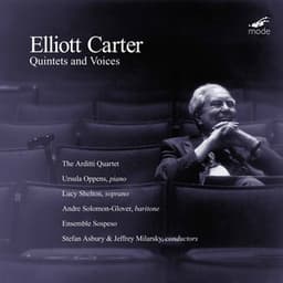 Carter: Quintets & Voices - Elliott Carter