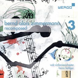 Bernd Alois Zimmermann - Recomposed, Vol. 3 - WDR Sinfonieorchester