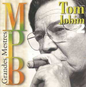 Grandes mestres da MPB - Vol. 2 - Antônio Carlos Jobim