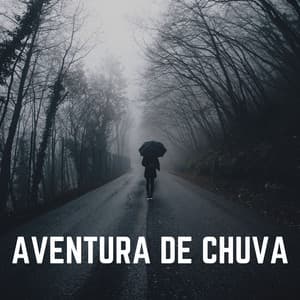 Aventura de Chuva - Sons da natureza HD