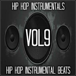 Hip Hop Instrumental Beats, Vol. 9 - Hip Hop Instrumentals