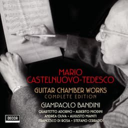 Castelnuovo-Tedesco: Guitar Chamber Works - Complete Edition - Mario Castelnuovo-Tedesco