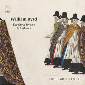 Byrd: The Great Service & Anthems - William Byrd