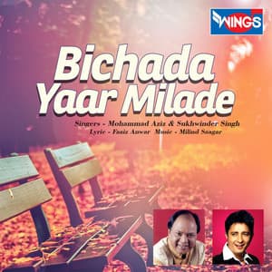 Bichada Yaar Milade - Mohammed Aziz
