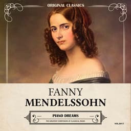 Original Classics, Vol. 417: Fanny Mendelssohn, Piano Dreams - Fanny Mendelssohn