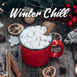 Winter Chill: Instrumental Jazz Music for Winter Evenings - Cozy Ambience Jazz