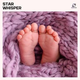 Star Whisper: Calming Baby Sleep Music - Sleeping Baby Music