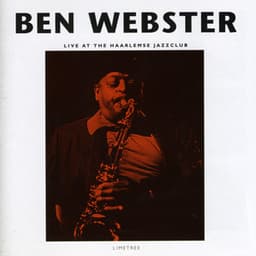 Live at the Haarlemse Jazzclub - Ben Webster