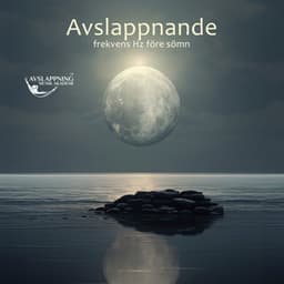 Avslappnande frekvens Hz före sömn: Nattspa, vattenmeditation, Yoga Nidra, Healing Mantra - Avslappning Musik Akademi