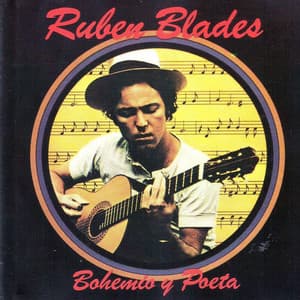Bohemio y Poeta - Rubén Blades