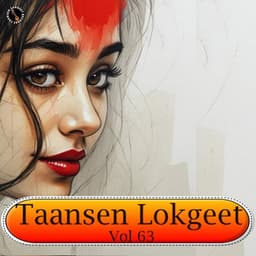 Taansen Lokgeet Vol 63 - Sandeep Siwana