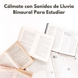 Cálmate Con Sonidos De Lluvia Binaural Para Estudiar - Latidos binaurales para estudiar
