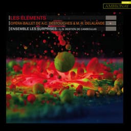 Destouches & Delalande: Les Éléments, S.153 - Andre Cardinal Destouches