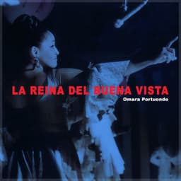 La Reina del Buena Vista - Omara Portuondo