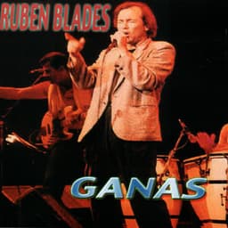 Ganas - Rubén Blades