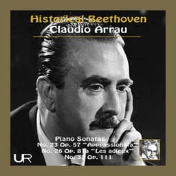 Historical Beethoven feat. Claudio Arrau - Claudio Arrau