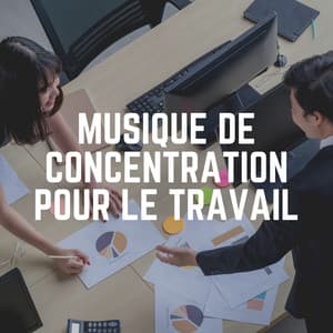 Musique de Concentration Pour Le Travail - Pensée Positive Académie