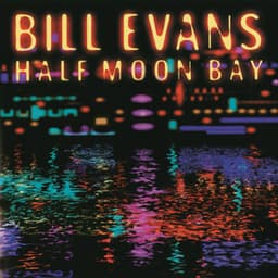 Half Moon Bay - Bill Evans