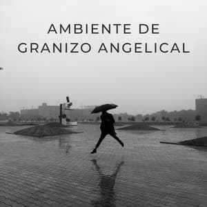 Ambiente De Granizo Angelical - HD lluvia y agua