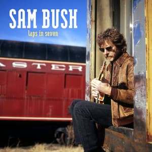 Laps In Seven - Sam Bush