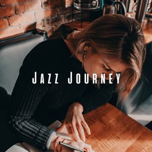 Jazz Journey: Total Focus with Coffee Shop Lounge Music - Smooth Jazz Music Academy