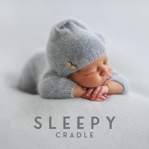 Sleepy Cradle - Newborn Baby Universe
