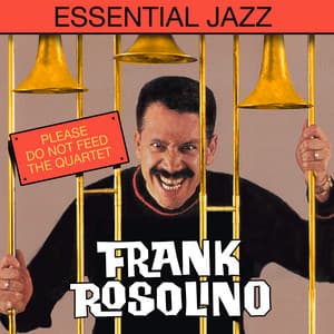 Essential Jazz - Frank Rosolino