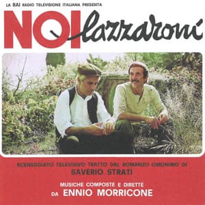 Noi lazzaroni - Ennio Morricone