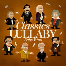 Classics Lullaby - Baby Wars
