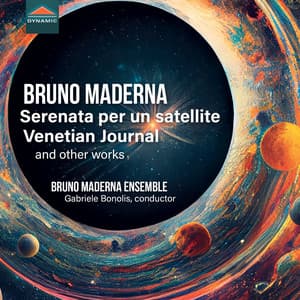 Maderna: Serenata per un satellite, Venetian Journal & Other Works - Bruno Maderna