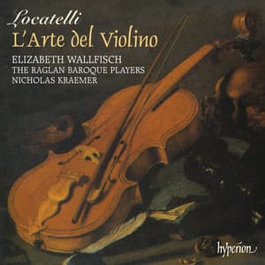 Locatelli: L'Arte del Violino – 12 Concertos, Op. 3 - Pietro Locatelli