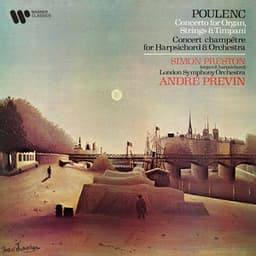 Poulenc: Concerto for Organ, Strings and Timpani & Concert champêtre - Francis Poulenc