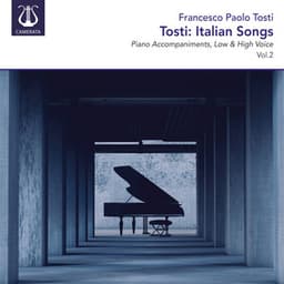 Tosti: Italian Songs, Low & High Voice, Vol.2 - Francesco Paolo Tosti