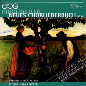 Hugo Distler: Neues Chorliederbuch Op. 16 - Hugo Distler