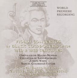 Meude-Monpas / Saint-Georges / White / Coleridge-Taylor: Violin Concertos by Black Composers - Rachel Barton Pine