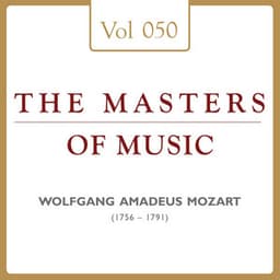 Wolfgang Amadeus Mozart: Masters of Music, Vol. 50 - Wolfgang Amadeus Mozart