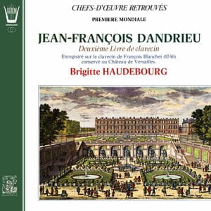 Jean-François Dandrieu - 2ème Livre de Clavecin - Jean-François Dandrieu