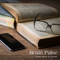 Brain Pulse: Study Music - Study Music & Sounds
