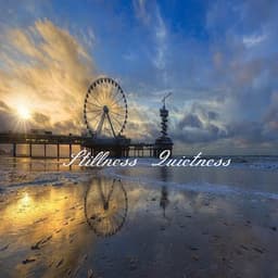 Stillness Quietness - Relaxing Piano Music