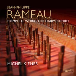 Jean Philippe Rameau: Complete Works for Harpsichord - Jean-Philippe Rameau