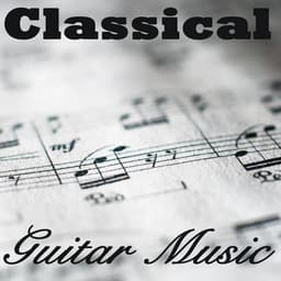 Classical Guitar Music - Relajacion y Guitarra Acustica