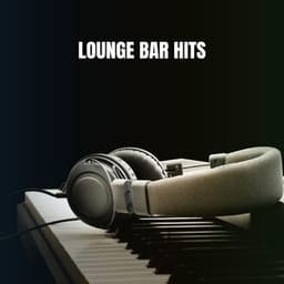Lounge Bar Hits - Ibiza Chill Out