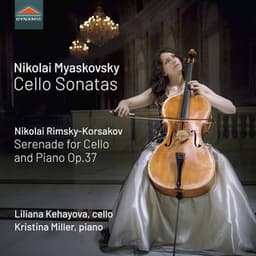 Myaskovsky & Rimsky-Korsakov: Cello Works - Nikolai Myaskovsky