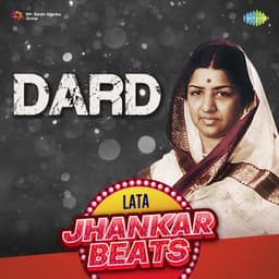 Dard - Lata Jhankar Hits - Lata Mangeshkar