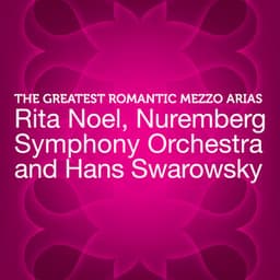 The Greatest Romantic Mezzo Arias - Hans Swarowsky