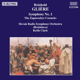 Gliere: Symphony No. 2 / Zaporozhye Cossacks - Reinhold Glière