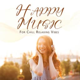 Happy Restfully Chill Peaceful Flow - Chloe Monroe