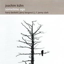 Sometime Ago - Joachim Kühn