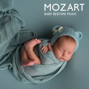 Mozart Baby Bedtime Music - Sleep Music for Children, Classical Lullabies for Your Baby, Sleep and Calming Relaxation, Violin Music for Goodnight - Mozart for Baby Sleep