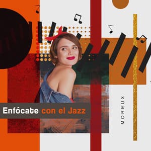 Enfócate con el Jazz - Moreux